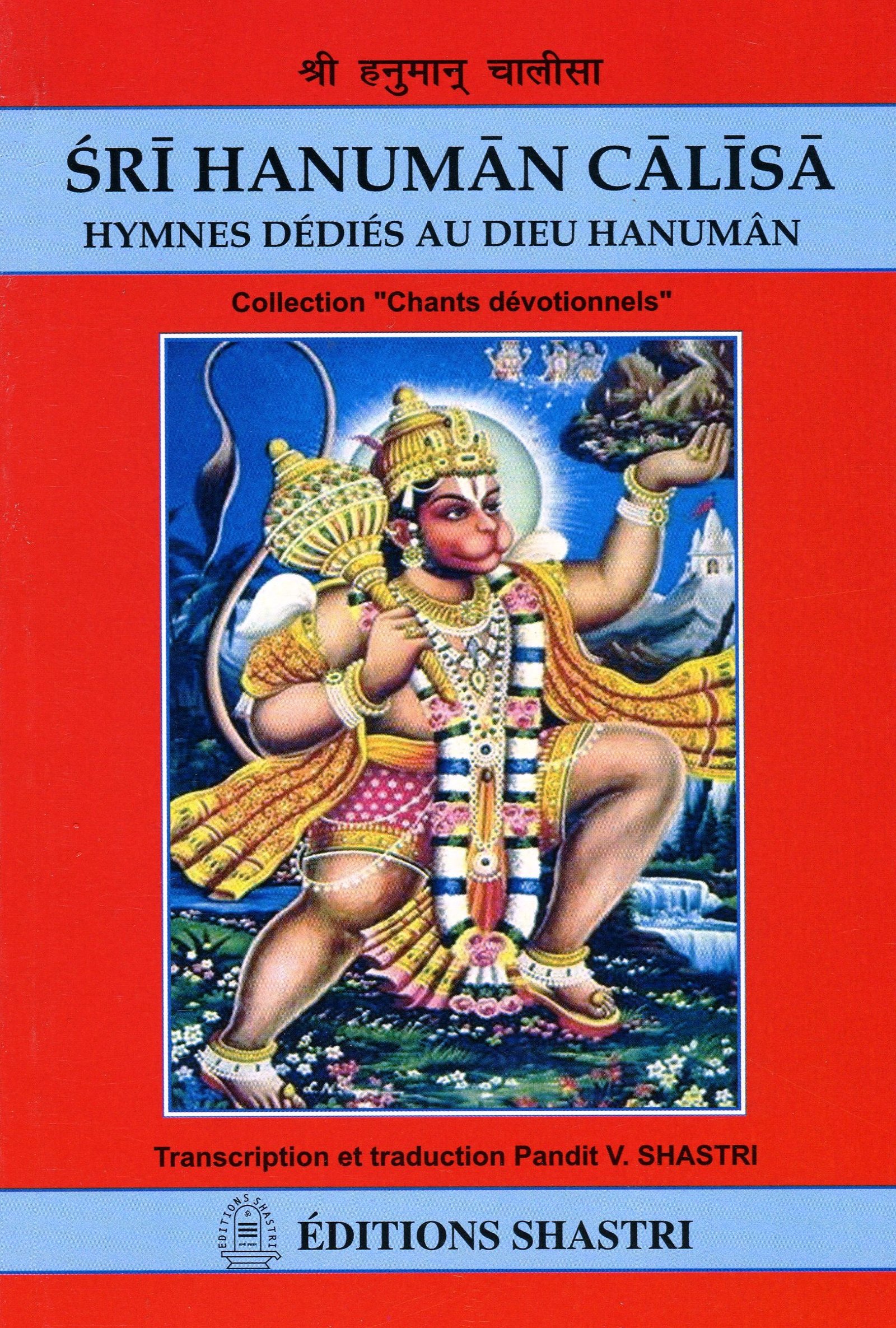 Śrī Hanumān Cālīsā – Hymnes dédiés au Dieu Hanumān