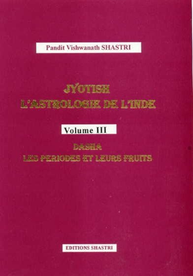 Jyotish l’astrologie de l’Inde – Volume III